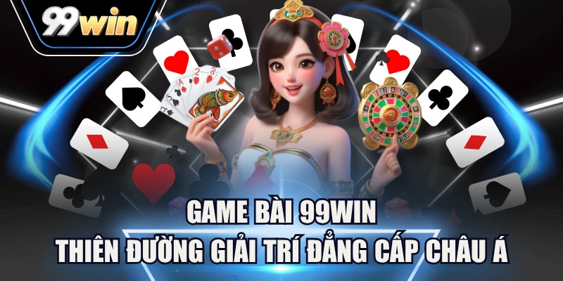 game bài 99win